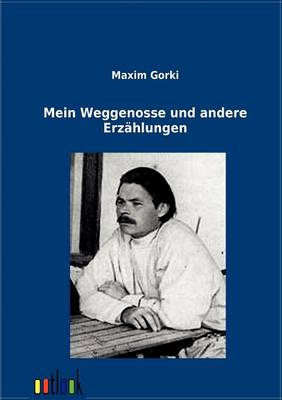 Book cover for Mein Weggnosse und andere Erzählungen