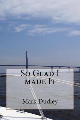 Book cover for So Glad I Made It