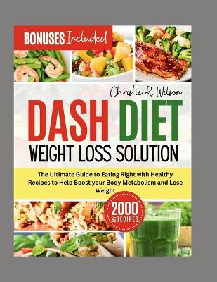 Cover of Dash Diet Weight Loss Solution