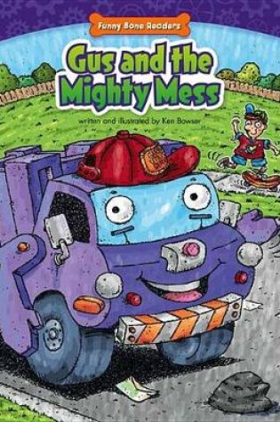 Cover of Gus and the Mighty Mess