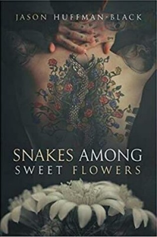 Cover of Snakes Among Sweet Flowers