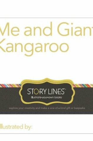 Cover of Story Lines Me and Giant Kangaroo