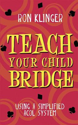 Book cover for Teach Your Child Bridge