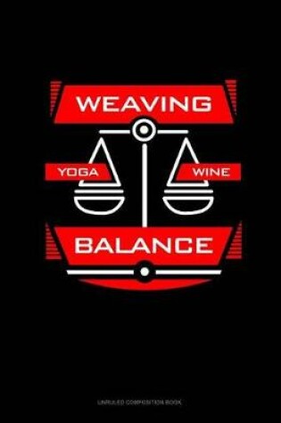 Cover of Weaving Yoga Wine Balance