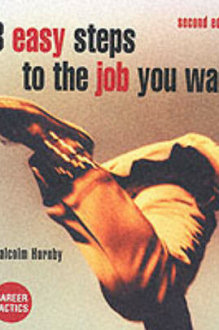 Cover of 3 easy steps to the job you want