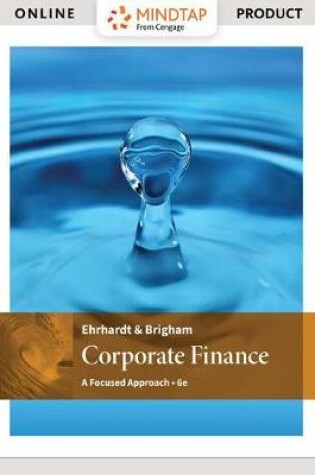 Cover of Mindtapv2.0 Finance, 1 Term (6 Months) Printed Access Card for Ehrhardt/Brigham's Corporate Finance: A Focused Approach