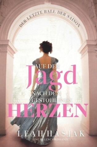 Cover of Auf der Jagd nach dem gestohlenen Herzen