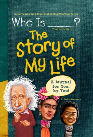 Cover of Who Is (Your Name Here)?: The Story of My Life