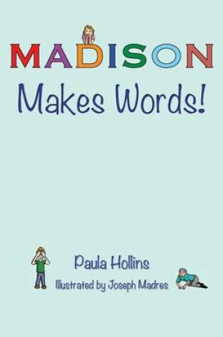 Cover of Madison Makes Words!