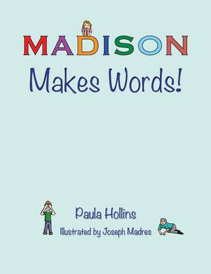 Book cover for Madison Makes Words!