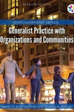 Cover of Empowerment Series: Generalist Practice with Organizations and Communities