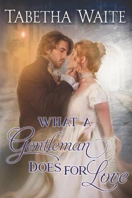 Book cover for What a Gentleman Does for Love