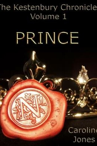 Cover of The Kestenbury Chronicles, Vol 1: Prince