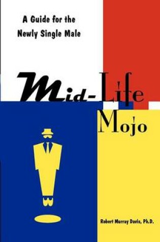 Cover of Mid-Life Mojo