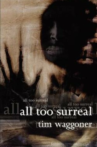 Cover of All Too Surreal