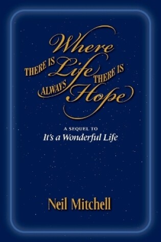 Cover of Where There is Life There is Always Hope