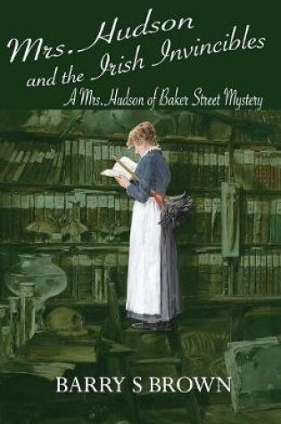 Cover of Mrs. Hudson and the Irish Invincibles (Mrs. Hudson of Baker Street Book 2)