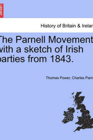 Cover of The Parnell Movement, with a Sketch of Irish Parties from 1843.