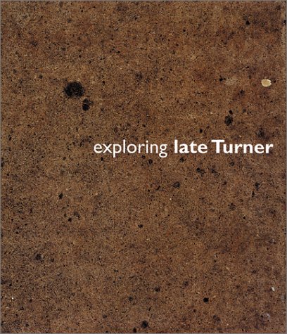 Book cover for Exploring Late Turner