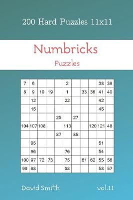 Book cover for Numbricks Puzzles - 200 Hard Puzzles 11x11 vol.11