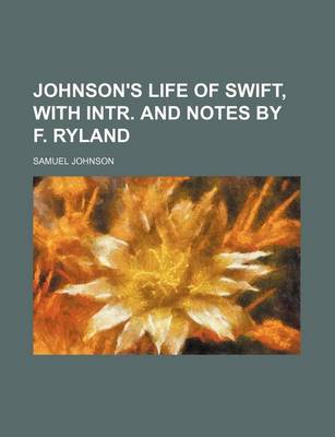 Book cover for Johnson's Life of Swift, with Intr. and Notes by F. Ryland