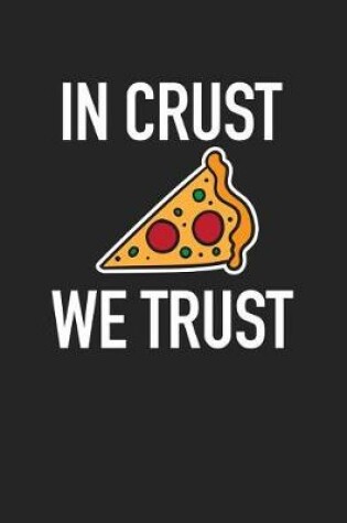 Cover of In Crust We Trust