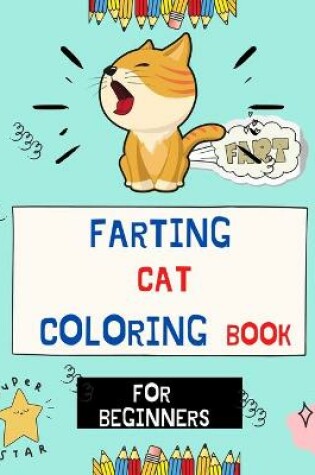 Cover of Farting Cat coloring book for beginners