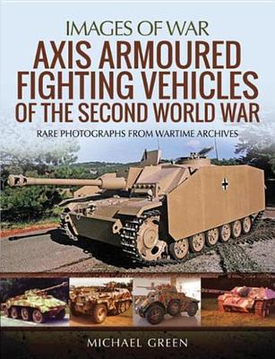Book cover for Axis Armoured Fighting Vehicles of the Second World War