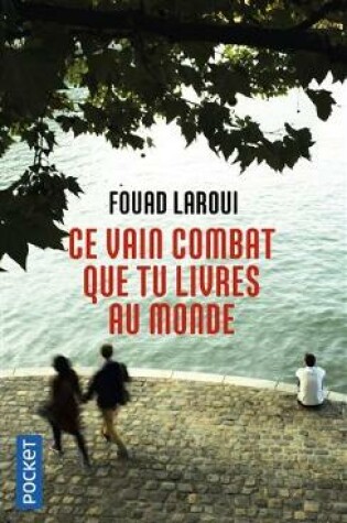 Cover of Ce vain combat que tu livres au monde