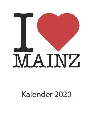 Book cover for I love Mainz Kalender 2020