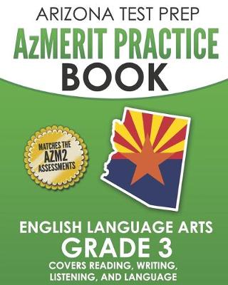 Book cover for ARIZONA TEST PREP AzMERIT Practice Book English Language Arts Grade 3