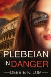 Book cover for Plebeian In Danger