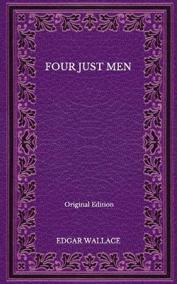 Book cover for Four Just Men - Original Edition