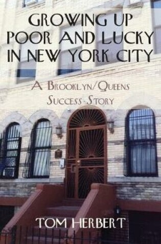 Cover of Growing Up Poor and Lucky in New York City