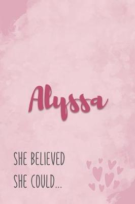 Book cover for Alyssa She Believe She Could