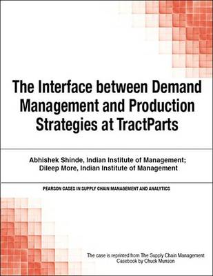 Book cover for The Interface Between Demand Management and Production Strategies at Tractparts