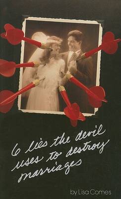 Book cover for Six Lies the Devil Uses to Destroy Marriages