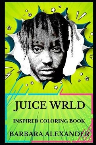 Cover of Juice Wrld Inspired Coloring Book