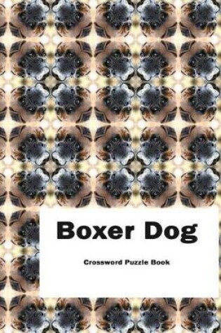 Cover of Boxer Dog Crossword Puzzle Book