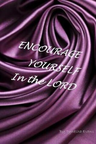 Cover of Encourage Yourself In The Lord