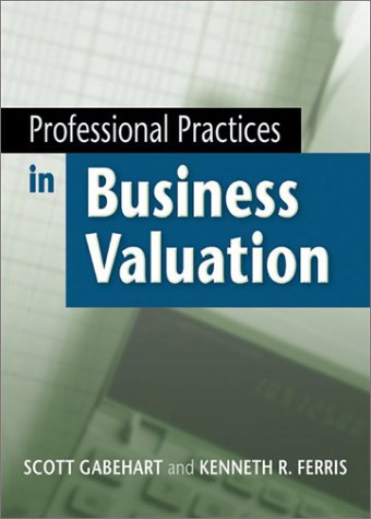 Book cover for Professional Practices in Business Valuation