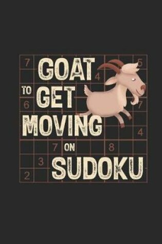 Cover of Goat To Get Moving on Sudoku