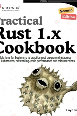 Cover of Practical Rust 1.x Cookbook, Second Edition