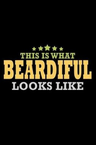 Cover of This is what Beardiful Looks like