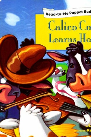 Cover of Calico Cow Learns How