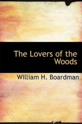 Cover of The Lovers of the Woods