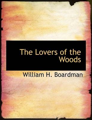 Book cover for The Lovers of the Woods