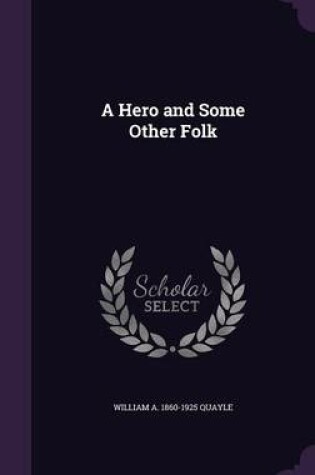 Cover of A Hero and Some Other Folk