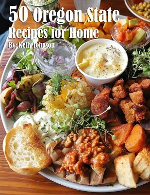 Book cover for 50 Oregon State Recipes for Home