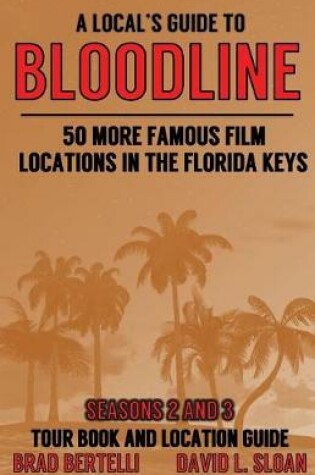 Cover of A Local's Guide To Bloodline